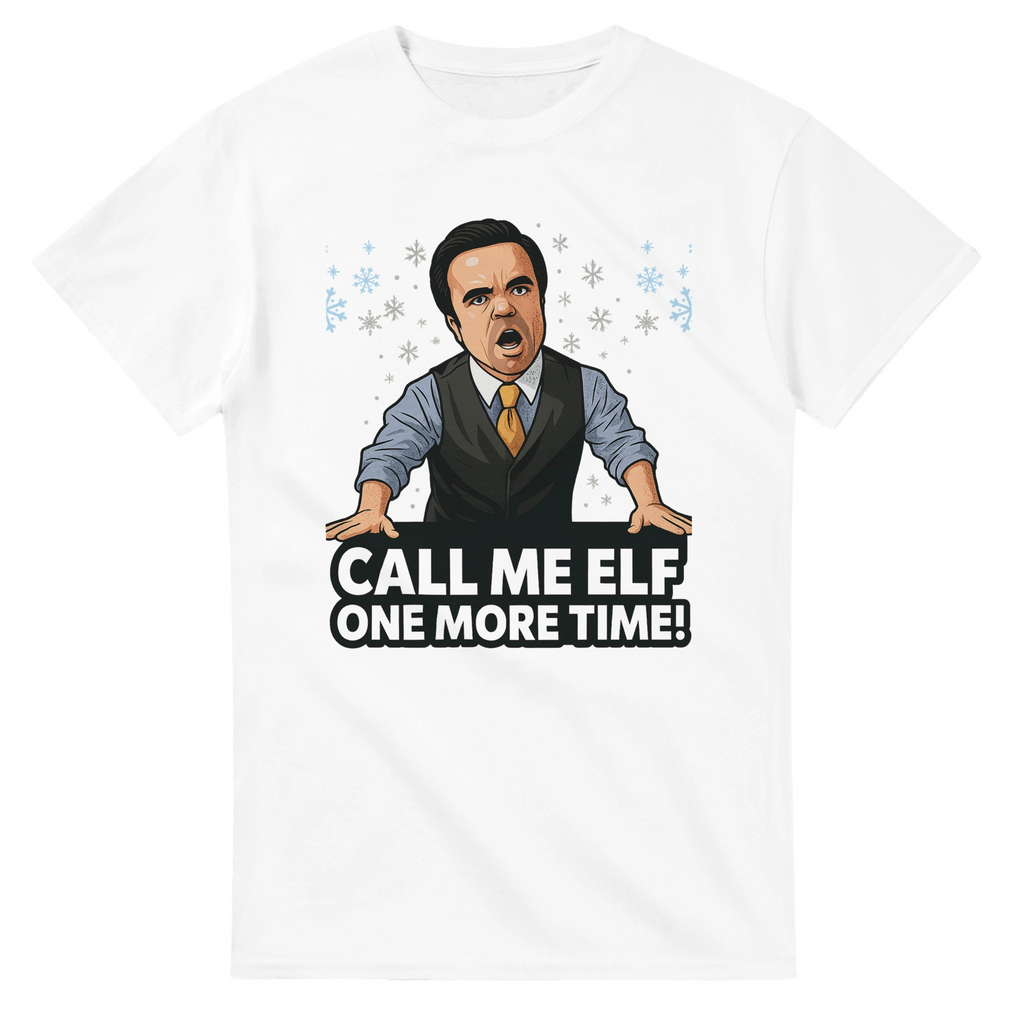 Call Me Elf One More Time Unisex  T-shirt