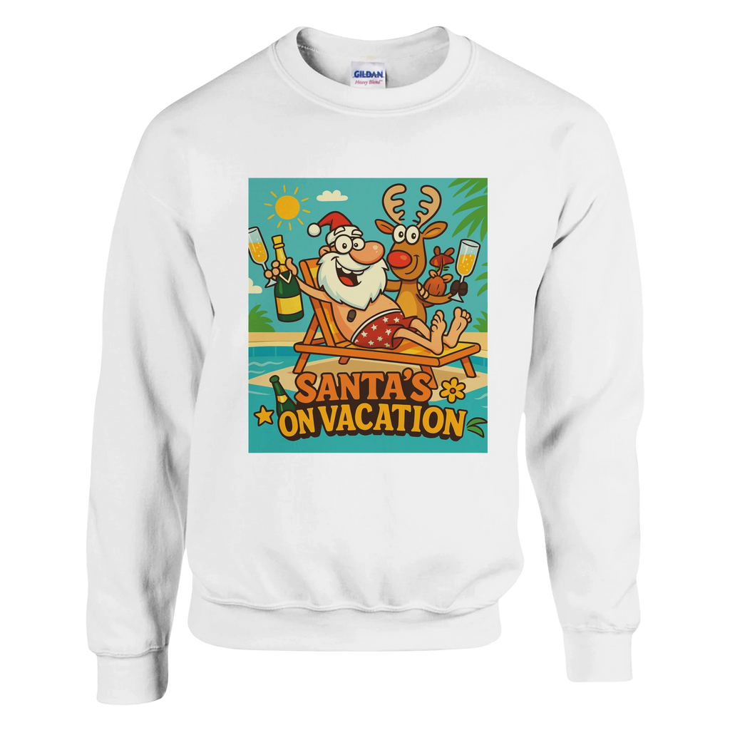 Santa's On Vacation! Sweatshirt